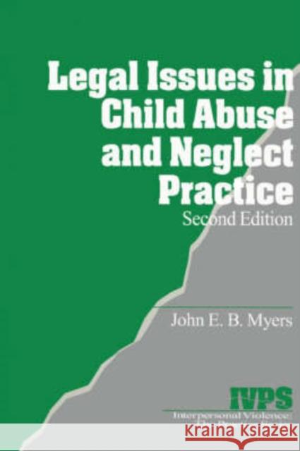 Legal Issues in Child Abuse and Neglect Practice John E. B. Myers 9780761916666 Sage Publications - książka