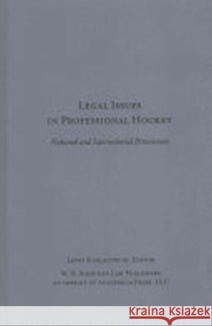 Legal Issues in Professional Hockey: National and International Dimensions Lewis Kurlantzick   9781936320882 Academica Press - książka