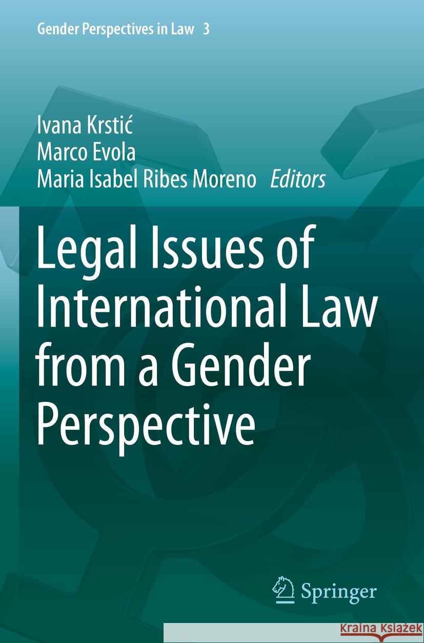 Legal Issues of International Law from a Gender Perspective Ivana Krstic Marco Evola Maria Isabel Ribe 9783031134616 Springer - książka