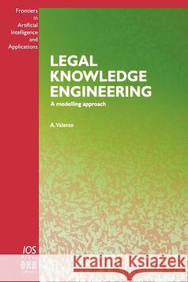 Legal Knowledge Engineering: A Modelling Approach A. Valente 9789051992304 IOS Press - książka