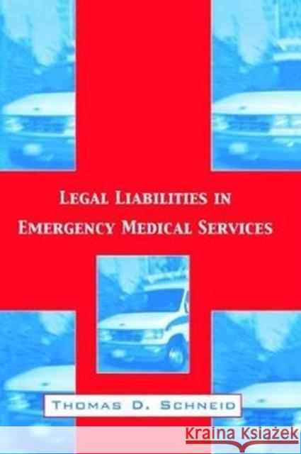 Legal Liabilities in Emergency Medical Services SCHNEID 9781138468054  - książka