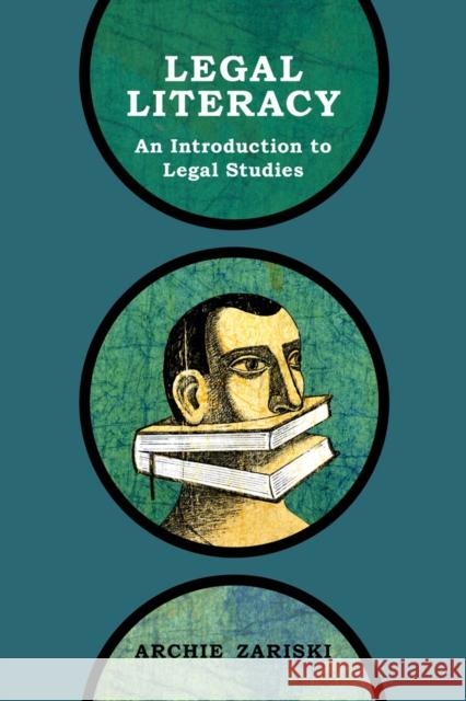 Legal Literacy: An Introduction to Legal Studies Zariski, Archie 9781927356449 Au Press / Ubc Press - książka