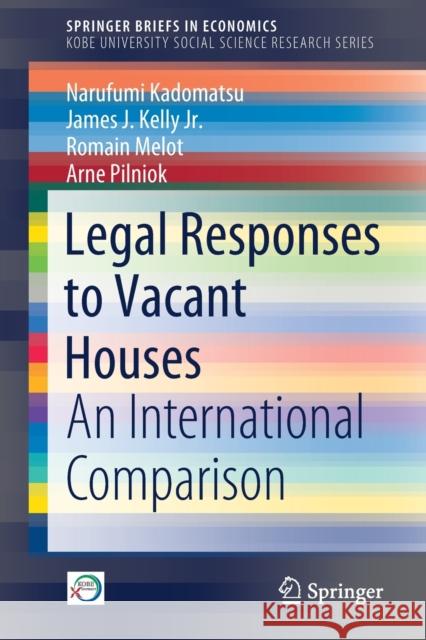 Legal Responses to Vacant Houses: An International Comparison Kadomatsu, Narufumi 9789811566400 Springer - książka