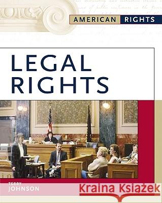 Legal Rights Terry Johnson 9780816056651 Facts on File - książka