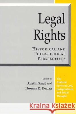 Legal Rights: Historical and Philosophical Perspectives Sarat, Austin 9780472084715 University of Michigan Press - książka