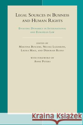 Legal Sources in Business and Human Rights: Evolving Dynamics in International and European Law Martina Buscemi Nicole Lazzerini Laura Magi 9789004401174 Brill - Nijhoff - książka