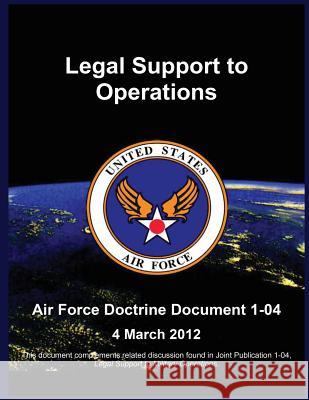 Legal Support to Operations United States Air Force 9781507876947 Createspace - książka