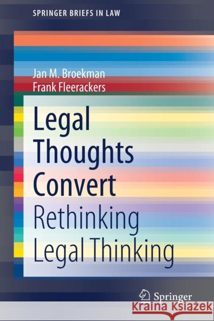 Legal Thoughts Convert: Rethinking Legal Thinking Broekman, Jan M. 9783030435165 Springer - książka