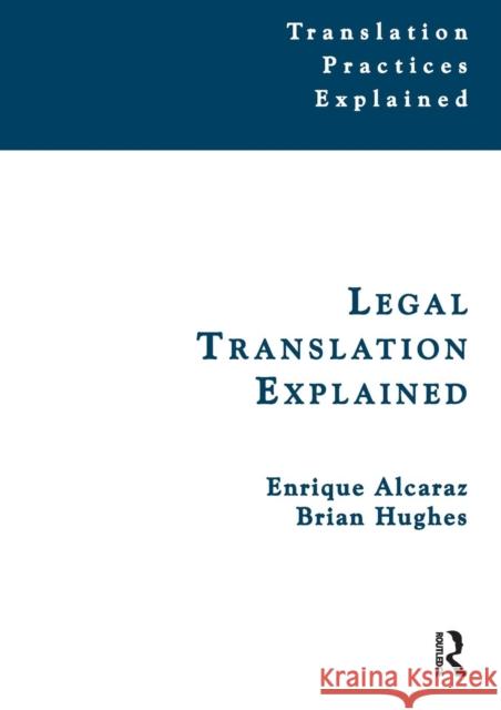 Legal Translation Explained  9781900650465 St Jerome Publishing - książka