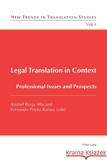 Legal Translation in Context: Professional Issues and Prospects Díaz Cintas, Jorge 9783034302845 Peter Lang AG, Internationaler Verlag Der Wis - książka