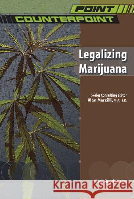 Legalizing Marijuana Paul Ruschmann 9780791074831 Chelsea House Publications - książka