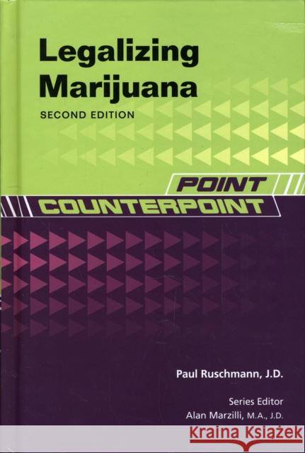 Legalizing Marijuana Ruschmann, Paul 9781604136906 Chelsea House Publications - książka