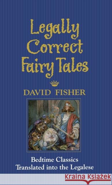 Legally Correct Fairy Tales David Fisher 9780446520751 Warner Books - książka