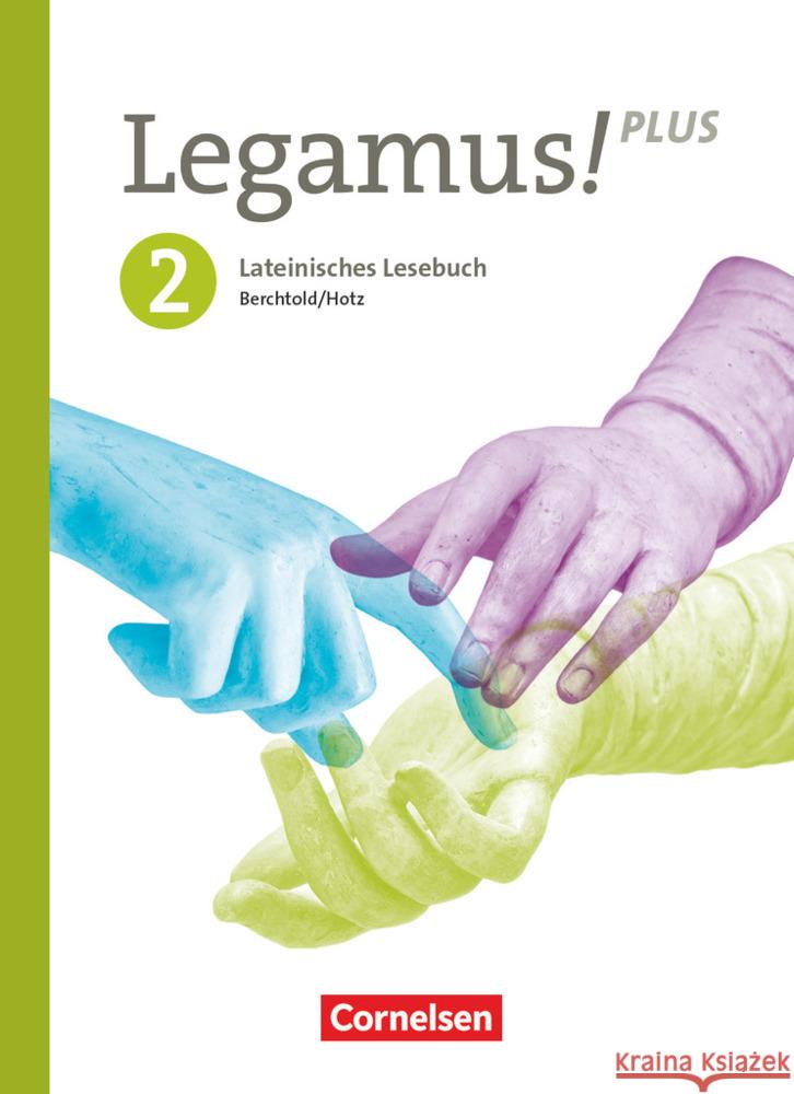 Legamus! - Lateinisches Lesebuch - Ausgabe Bayern 2021 - Band 2: 10. Jahrgangsstufe Berchtold, Volker, Hotz, Michael, Knobloch, Andreas 9783637028357 Cornelsen Verlag - książka