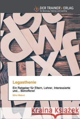 Legasthenie Mirko Mieland 9786202494700 Trainerverlag - książka