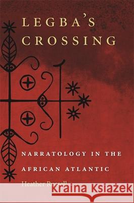 Legba's Crossing Russell, Heather 9780820328676 University of Georgia Press - książka