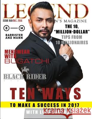 Legend Men's Magazine: Business Success with Luis Castro Daril Joseph Bonner 9781541060531 Createspace Independent Publishing Platform - książka