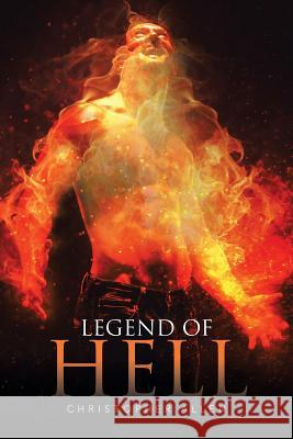 Legend of Hell Christopher Allen 9781503582033 Xlibris Corporation - książka