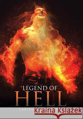 Legend of Hell Christopher Allen 9781503582040 Xlibris Corporation - książka