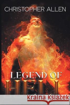 Legend of Hell Christopher Allen 9781639452637 Writers Branding LLC - książka