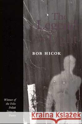 Legend of Light Hicok, Bob 9780299149147 University of Wisconsin Press - książka