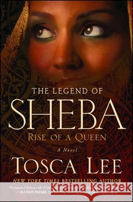 Legend of Sheba: Rise of a Queen Lee, Tosca 9781451684087 Howard Books - książka