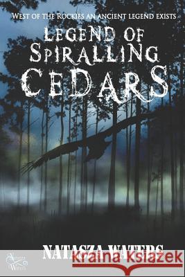 Legend of Spiralling Cedars Carolyn Shelly DePew Natasza Waters 9780995259850 ISBN Canada - książka