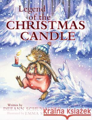 Legend of the Christmas Candle Deeann Schumacher Emma Stuart 9781732933408 Toasted Plum LLC - książka