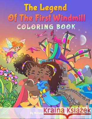 Legend Of The First Windmill: Coloring Book Elena Yalcin Natalie Tickner 9781687460073 Independently Published - książka