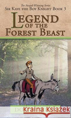 Legend of the Forest Beast: Sir Kaye the Boy Knight Book 3 Don M Winn, Dave Allred 9781937615338 Cardboard Box Adventures - książka