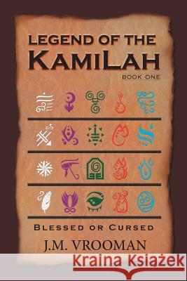 Legend of The KamiLah: Book One J M Vrooman 9781640823983 Page Publishing, Inc. - książka