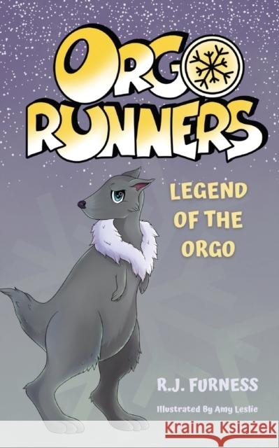 Legend Of The Orgo (Orgo Runners: Book 4) R.J. Furness Amy Leslie Amber McCoy 9781916163744 Orgo Press - książka