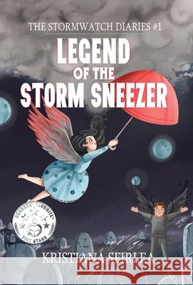 Legend of the Storm Sneezer Kristiana Sfirlea 9781948095570 Monster Ivy Publishing - książka
