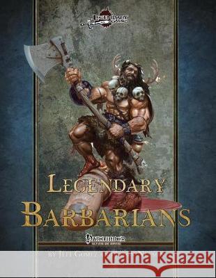 Legendary Barbarians Jeff Gomez Jason Nelson 9781722262327 Createspace Independent Publishing Platform - książka