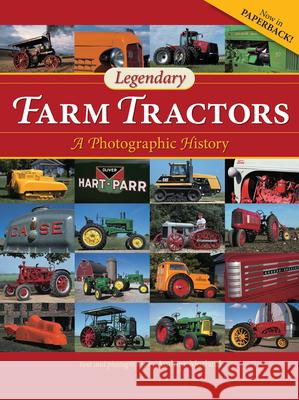 Legendary Farm Tractors: A Photographic History Andrew Morland 9780760346068 Voyageur Press (MN) - książka