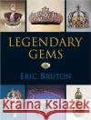 Legendary Gems Eric Bruton 9780719804014 ROBERT HALE LTD