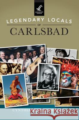 Legendary Locals of Carlsbad Cynthia Mestad Johnson 9781531698096 History Press Library Editions - książka