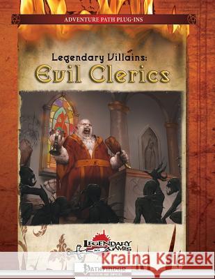 Legendary Villains: Evil Clerics Jenny Jarzabski 9781519106926 Createspace Independent Publishing Platform - książka