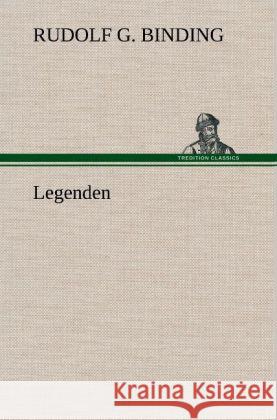 Legenden Binding, Rudolf Georg 9783847244035 TREDITION CLASSICS - książka