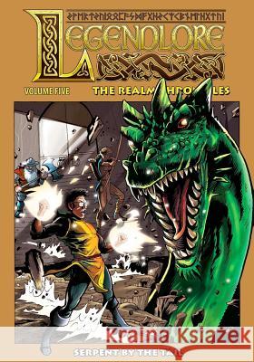 Legendlore - Volume Five: The Realm Chronicles Randy Zimmerman, John Dennis, Jason Moore 9781635299298 Caliber Comics - książka