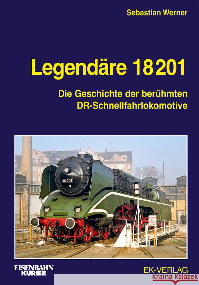 Legendäre 18 201 Werner, Sebastian 9783844660517 EK-Verlag - książka