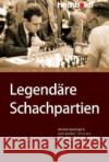 Legendäre Schachpartien : Geniale Spielzüge und spektakuläre Fehler aus 400 Jahren Schachgeschichte Köhler, Peter   9783869101637 Humboldt