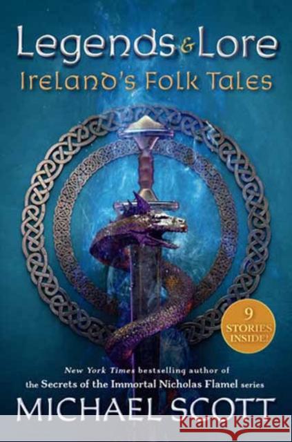 Legends and Lore: Ireland's Folk Tales Michael Scott 9780593381779 Yearling Books - książka