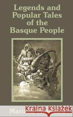 Legends and Popular Tales of the Basque People Mariana Monteiro 9781589639751 Fredonia Books (NL) - książka