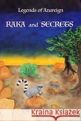 Legends of AZUREIGN: Raka and Secrets Joy Oestreicher 9780963175595 Omega Cat Press - książka