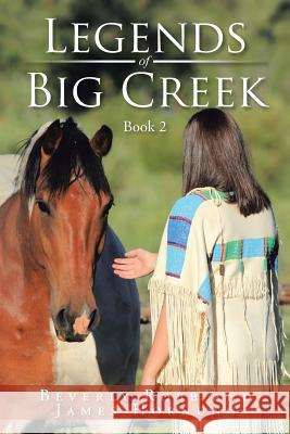 Legends of Big Creek: Book 2 Robb, Beverly 9781491862896 Authorhouse - książka