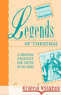 Legends Of Christmas: A Christmas Pageant For Youth Of All Ages Summers, Georgianna 9781556732560 CSS Publishing Company - książka