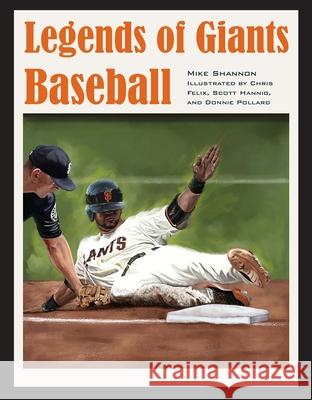 Legends of Giants Baseball Mike Shannon 9781606352908 Kent State University Press - książka