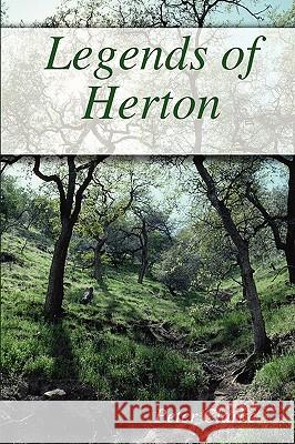 Legends of Herton Peter Clarke 9780955991509 P J Clarke - książka