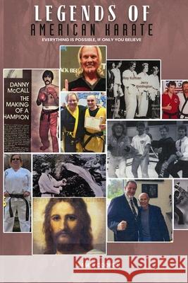 Legends of Karate: Everything is Possible James Cooper 9798330305537 Independently Published (March 19, 224) - książka